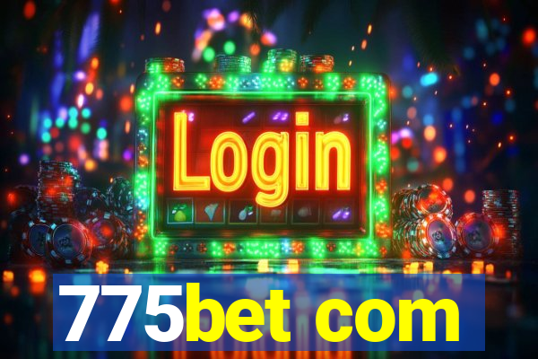 775bet com